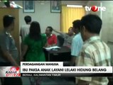 Ibu Kandung Paksa Anak Gadis Layani Pria Hidung Belang