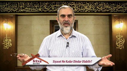 362) Siyaset Ne Kadar Dindar Olabilir? - Nureddin Yıldız - fetvameclisi.com