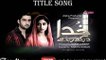 Khuda Dekh Raha Hai OST - Full title Song