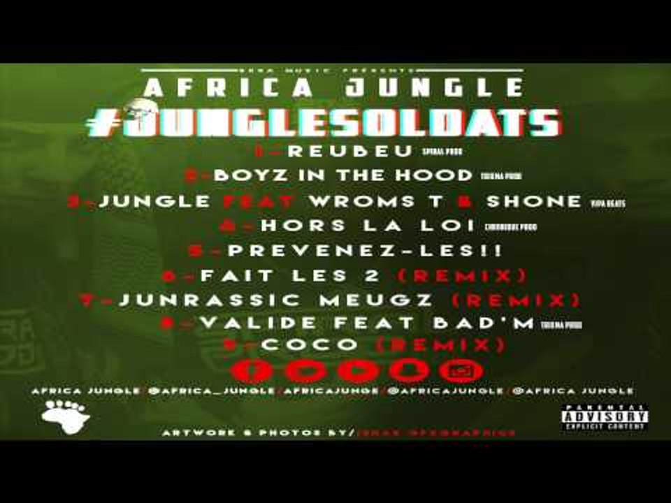 Africa Jungle // 09 - Validé ft. Bad'M (Trixma Prod) [#JUNGLESOLDATS]