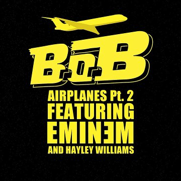 BoB feat Eminem Hayley Williams Airplanes Part 2 lyrics