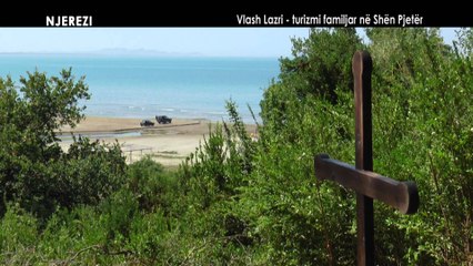 A1 Report - Njerezit - Vlash Lazri Turizmi Familjar ne Shen Pjeter nga Agimi Pipa