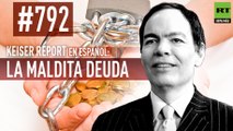 Keiser Report en español: La maldita deuda (E792)