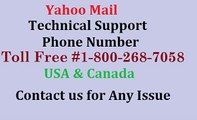 Yahoo Mail Technical Support Phone Number #1-800-268-7058 For USA & Canada.