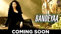 Bandeyaa (Jazbaa) - Song Teaser HD