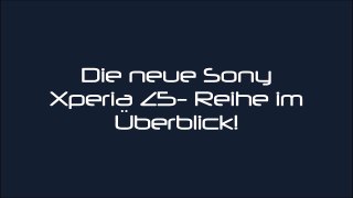 Sony Xperia Z5, Z5 Compact, Z5 Premium im Überblick!
