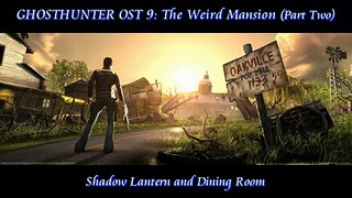 Ghosthunter Soundtrack: 9 - The Weird Mansion (Part Two)