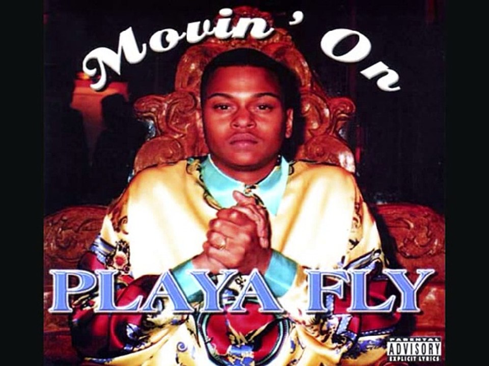Playa Fly - Still Iz On
