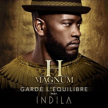 H Magnum feat Indila – Garde L'équilibre (mp3 2015) - Vidéo Dailymotion