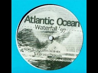 Atlantic Ocean -  Waterfall (Original Mix) = 1997