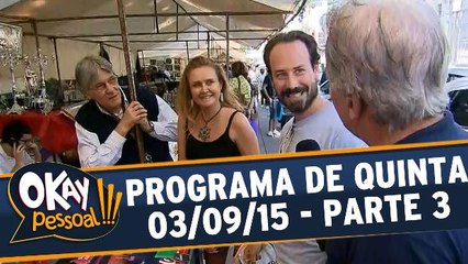 Okay Pessoal!!! - Quinta - Parte 3