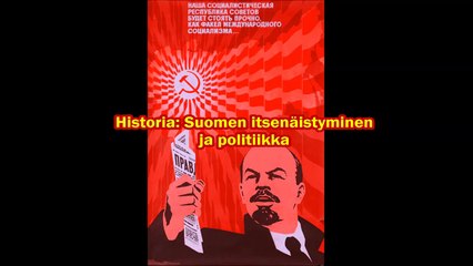 Historia: Suomen itsenäistyminen ja politiikka