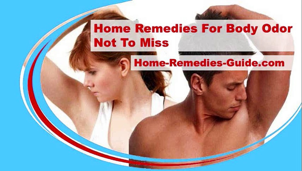Home Remedies For Body Odor Not To Miss