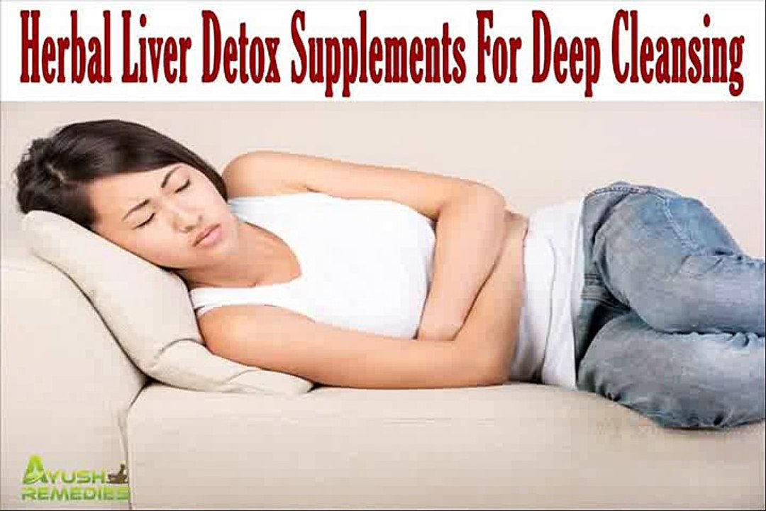 Herbal Liver Detox Supplements For Deep Cleansing Of The Liver