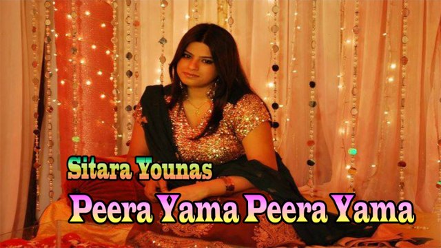 Sitara Younas - Peera Yama Peera Yama