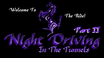 Music Video Ferrari Night Driving in the Tunnels - An Online Ride with BanginAx