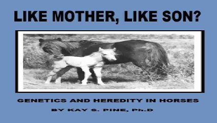Download Like Mother Like Son Genetics and Heredity in Horses Pdf