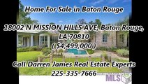 Baton Rouge Real Estate For Sale by Darren James Real Estate Experts : 18002 N MISSION HILLS AVE, Baton Rouge, LA 70810