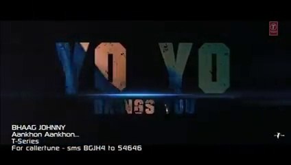 Yo Yo Honey Singh - Ankhon Ankhon (Official Video) bhag jhony
