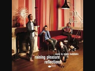 "Reflections" - Μάνος Χατζιδάκις & Raining Pleasure