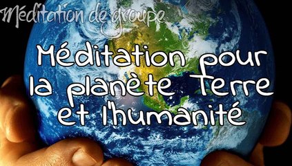 Méditation pour la Terre et l'humanité - I FEEL GOOD & YOU