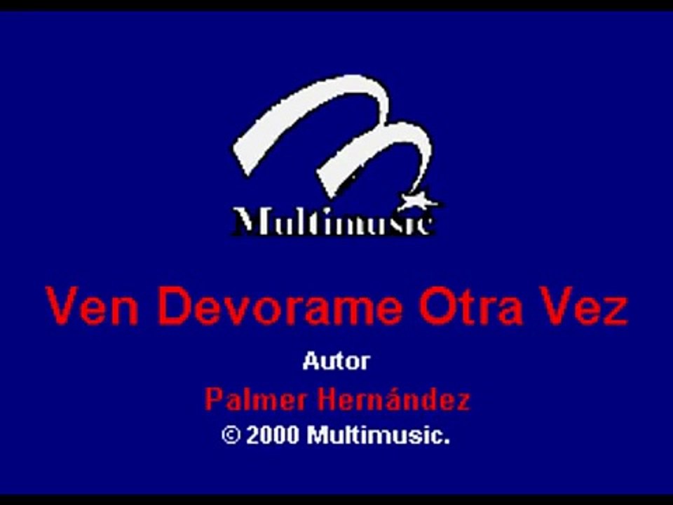 Multi Karaoke - Ven Devorame Otra Vez