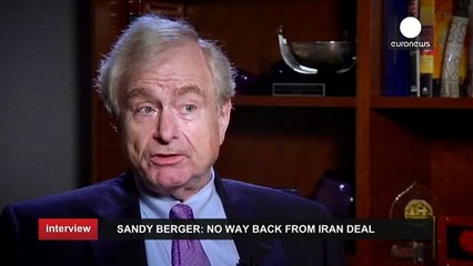 No going back: ex-National Security Advisor Sandy Berger on the Iran nuclear deal