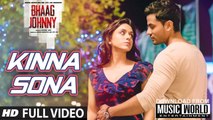 Kinna Sona (Full Video) Bhaag Johnny | Kunal Khemu, Zoa Morani | New Song 2015 HD