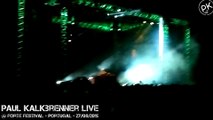 Paul Kalkbrenner LIVE @ Forte Festival - Portugal - 27/08/2015 [HD 1080p]