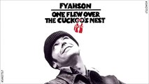 Fyahson - One flew over the cuckoo´s nest #Shots7