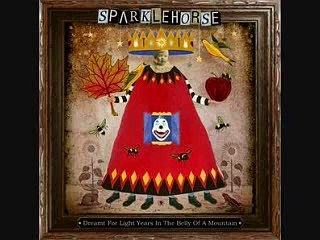 Sparklehorse Don't Take My Sunshine Away