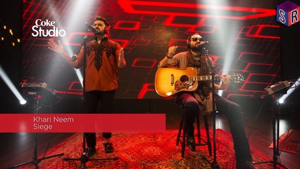 Khari Neem - Siege - Coke Studio Season 8 [2015] [Episode 4] [FULL HD] - (SULEMAN - RECORD)