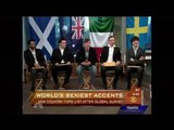 worlds sexiest accent?