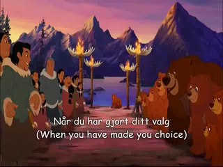 Brother Bear 2 - Welcome to this day REPRISE (Norwegian) S&T