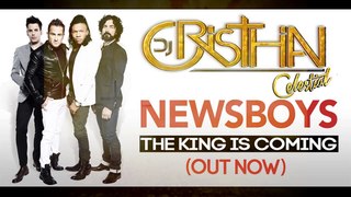 Newsboys - The King Is Coming Remix (Out Now) Celestialdj
