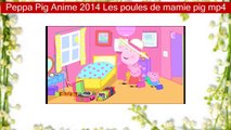 Peppa Pig Anime 2014 Les poules de mamie pig mp4