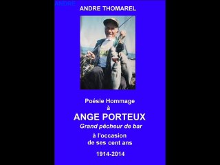 Ange Porteux/ Pêcheur de  bar par André Thomarel/Poésie vidéo 2014