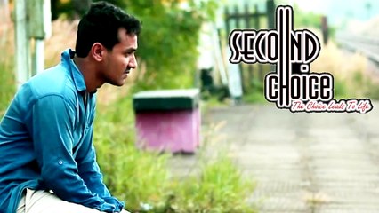 Malayalam Short Film Second Choice (The choice leads to life)
