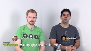 Android Developers Backstage: Making Apps Beautiful - Part 2