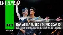 Entrevista con Marianela Nuñez y Thiago Soares, bailarines principales del Ballet Real de Londres