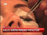 Dünya'da ve Türkiye'de Kalıcı kirpik modası hızla yayılıyor