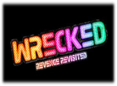 Wrecked: Revenged Revisited