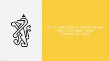 Oliver Heldens & Shaun Frank feat. Delaney Jane - Shades of Grey