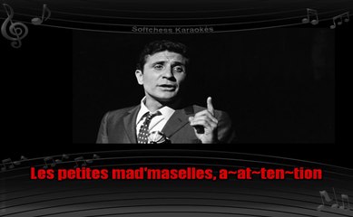 Karaoké Gilbert Bécaud - Les petites mad'moiselles