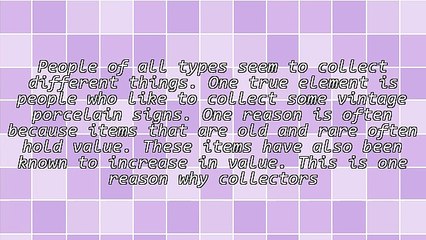 The Basics Of Vintage Porcelain Signs