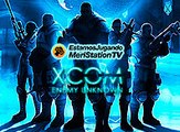 Estamos jugando 2x10: XCOM Enemy Unknown