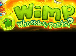Wimp: Who Stole My Pants?