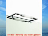 New Beta 1 Mirror Clip Lamp chrome/polished