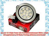 Set of 6-12 V High-Power LED IP20 Möbeleinbauspot White 3 Watt LED equivalent to 30 Watts Pivoting