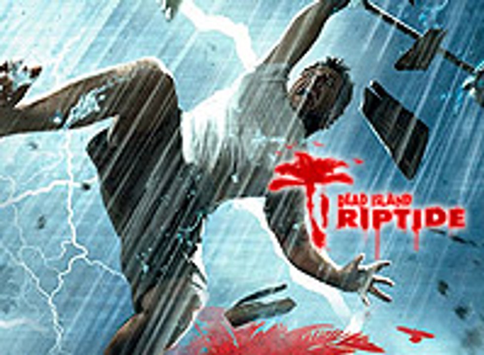 Dead Island Riptide